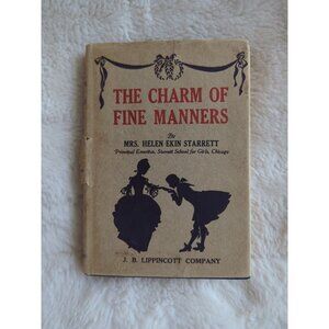 Helen Ekin Starrett The Charm of Fine Manners 1920 HC DJ Vtg Etiquette Girls